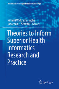 Vorderes Coverbild Theories to Inform Superior Health Informatics Research and Practice