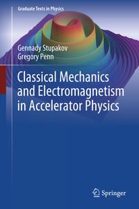 Vorderes Coverbild Classical Mechanics and Electromagnetism in Accelerator Physics