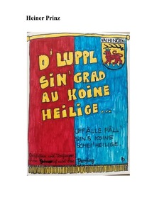 Vorderes Coverbild D´Luppl sind grad au koine Heilige