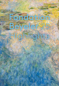 Vorderes Coverbild Fondation Beyeler. 25 Highlights