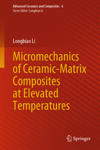 Vorderes Coverbild Micromechanics of Ceramic-Matrix Composites at Elevated Temperatures