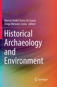 Vorderes Coverbild Historical Archaeology and Environment