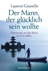 Vorderes Coverbild Der Mann, der glücklich sein wollte