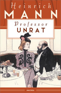 Vorderes Coverbild Professor Unrat oder Das Ende eines Tyrannen