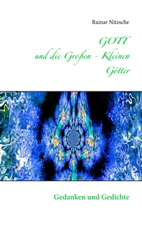 Vorderes Coverbild GOTT und die Großen - Kleinen Götter