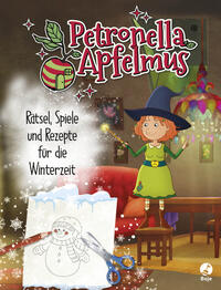 Vorderes Coverbild Petronella Apfelmus - Rätsel, Spiele und Rezepte für die Winterzeit