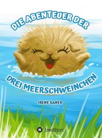 Vorderes Coverbild Die Abenteuer der drei Meerschweinchen