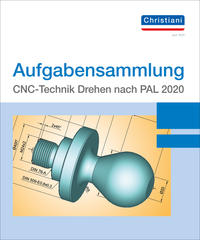 Vorderes Coverbild Aufgabensammlung CNC-Technik Drehen nach PAL 2020