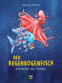 Vorderes Coverbild Der Regenbogenfisch entdeckt die Tiefsee