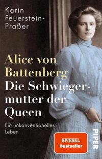Vorderes Coverbild Alice von Battenberg – Die Schwiegermutter der Queen