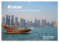 Vorderes Coverbild Katar - Land zwischen Tradition und Moderne (Wandkalender 2025 DIN A2 quer), CALVENDO Monatskalender