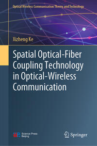 Vorderes Coverbild Spatial Optical-Fiber Coupling Technology in Optical-Wireless Communication