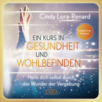 Vorderes Coverbild Ein Kurs in Gesundheit und Wohlbefinden (Ungekürztes Hörbuch)