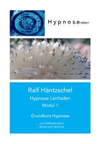 Vorderes Coverbild Hypnose Leitfaden Modul 1