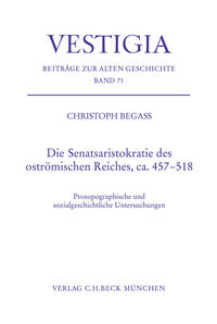 Vorderes Coverbild Die Senatsaristokratie des oströmischen Reiches, ca. 457-518