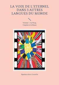 Vorderes Coverbild La voix de l'Eternel dans 3 autres langues du Monde