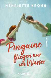 Vorderes Coverbild Pinguine fliegen nur im Wasser
