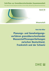 Vorderes Coverbild Planungs- und Genehmigungsverfahren grenzüberschreitender Wasserstofftransportleitungen zwischen Deutschland, Frankreich und der Schweiz