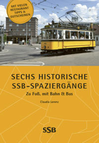 Vorderes Coverbild Sechs historische SSB-Spaziergänge