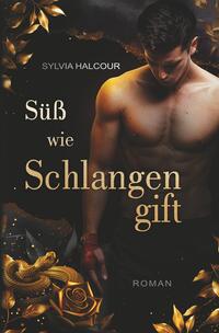 Vorderes Coverbild Süß wie Schlangengift (Band 1 der Schlangengift-Diloge)