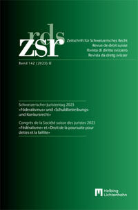 Vorderes Coverbild ZSR Band 142 (2023) II - Schweizerischer Juristentag 2023 / Congrès de la Société suisse des Juristes 2023