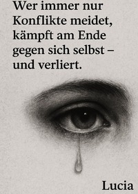Vorderes Coverbild Wer immer nur Konflikte meidet , kämpft am Ende gegen sich selbst und verliert.