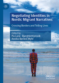 Vorderes Coverbild Negotiating Identities in Nordic Migrant Narratives