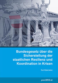 Vorderes Coverbild Bundesgesetz über die Sicherstellung der staatlichen Resilienz und Koordination in Krisen