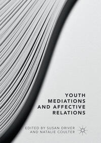 Vorderes Coverbild Youth Mediations and Affective Relations