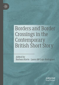 Vorderes Coverbild Borders and Border Crossings in the Contemporary British Short Story