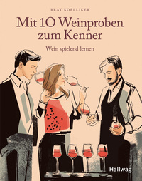 Vorderes Coverbild Mit 10 Weinproben zum Kenner