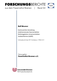 Vorderes Coverbild Kontinuierliche Herstellung dreidimensionaler faserverstärkter Multistegplatten mit pinverstärkten Sandwichkernen (KoMP)