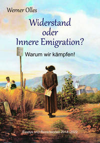 Vorderes Coverbild Widerstand oder Innere Emigration? Warum wir kämpfen!