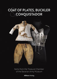 Vorderes Coverbild Coat of Plates, Buckler and Conquistador