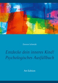 Vorderes Coverbild Entdecke dein inneres Kind! Psychologisches Ausfüllbuch