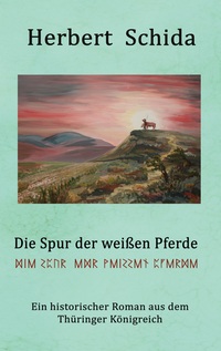 Vorderes Coverbild Die Spur der weißen Pferde