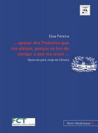 Vorderes Coverbild ... apesar dos Pedantes que me afeiam, porque os hei-de obrigar a que me leiam...