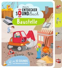 Vorderes Coverbild Mein Entdecker-Soundbuch - Baustelle