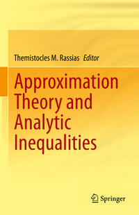Vorderes Coverbild Approximation Theory and Analytic Inequalities
