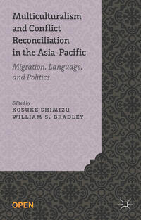 Vorderes Coverbild Multiculturalism and Conflict Reconciliation in the Asia-Pacific