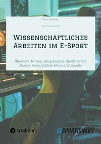 Vorderes Coverbild Wissenschaftliches Arbeiten im E-Sport