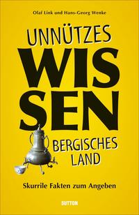 Vorderes Coverbild Unnützes Wissen Bergisches Land