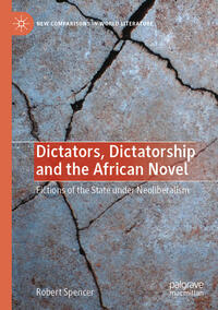 Vorderes Coverbild Dictators, Dictatorship and the African Novel