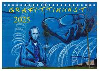 Vorderes Coverbild Grafittikunst (Tischkalender 2025 DIN A5 quer), CALVENDO Monatskalender