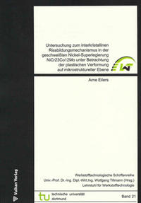 Vorderes Coverbild Untersuchung zum interkristallinen Rissbildungsmechanismus in der geschweißten Nickel-Superlegierung NiCr23Co12Mo unter Betrachtung der plastischen Verformung auf mikrostruktureller Ebene