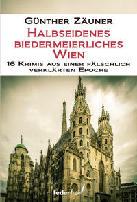 Vorderes Coverbild Halbseidenes biedermeierliches Wien