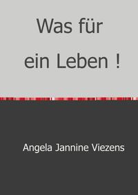 Vorderes Coverbild Was für ein Leben !