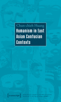 Vorderes Coverbild Humanism in East Asian Confucian Contexts