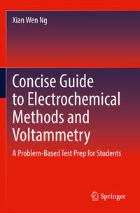 Vorderes Coverbild Concise Guide to Electrochemical Methods and Voltammetry