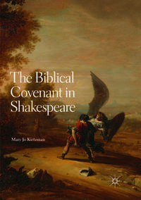 Vorderes Coverbild The Biblical Covenant in Shakespeare